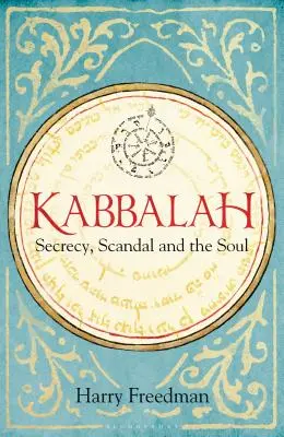 Kabbala: Geheimhaltung, Skandal und die Seele - Kabbalah: Secrecy, Scandal and the Soul