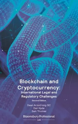 Blockchain und Kryptowährungen: Internationale rechtliche und regulatorische Herausforderungen - Blockchain and Cryptocurrency: International Legal and Regulatory Challenges