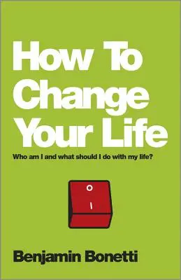 Wie Sie Ihr Leben verändern können - How To Change Your Life