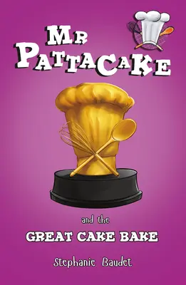 MR Pattacake und das große Kuchenbacken - MR Pattacake and the Great Cake Bake