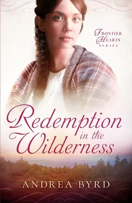 Erlösung in der Wildnis - Redemption in the Wilderness - Redemption in the Wilderness