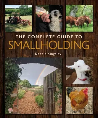 Der komplette Leitfaden für Kleinbauern - The Complete Guide to Smallholding