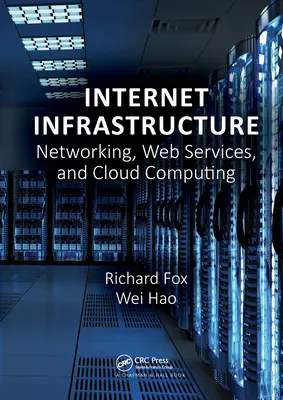 Internet-Infrastruktur: Netzwerke, Webdienste und Cloud Computing - Internet Infrastructure: Networking, Web Services, and Cloud Computing