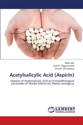 Acetylsalicylsäure (Aspirin) - Acetylsalicylic Acid (Aspirin)