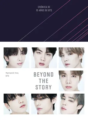 Jenseits der Geschichte (Crnica de 10 Aos de Bts) - Beyond the Story (Crnica de 10 Aos de Bts)