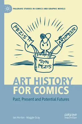 Kunstgeschichte für Comics: Vergangenheit, Gegenwart und mögliche Zukünfte - Art History for Comics: Past, Present and Potential Futures