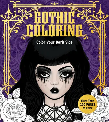 Gothic Färbung: Färbe deine dunkle Seite - Gothic Coloring: Color Your Dark Side