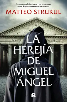 La Hereja de Miguel ngel / Michelangelos Häresie - La Hereja de Miguel ngel / Michelangelo's Heresy