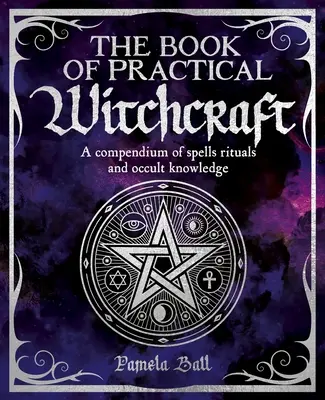 Das Buch der praktischen Hexenkunst - The Book of Practical Witchcraft