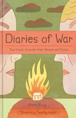 Kriegstagebücher: Zwei visuelle Darstellungen aus der Ukraine und Russland [A Graphic History] - Diaries of War: Two Visual Accounts from Ukraine and Russia [A Graphic History]