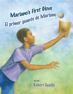 Marianos erster Handschuh/El Primer Guante de Mariano - Mariano's First Glove/El Primer Guante de Mariano