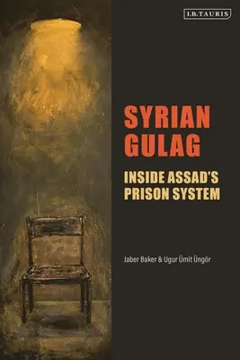 Syrischer Gulag: Das Innere von Assads Gefängnissystem - Syrian Gulag: Inside Assad's Prison System