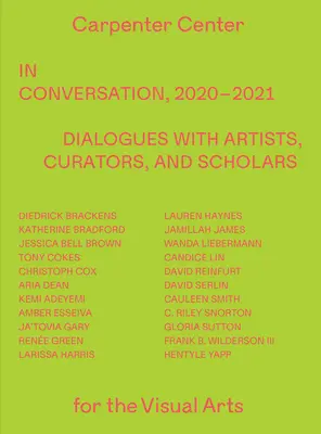 Im Gespräch, 2020-2021: Dialoge mit Künstlern, Kuratoren und Gelehrten - In Conversation, 2020-2021: Dialogues with Artists, Curators, and Scholars