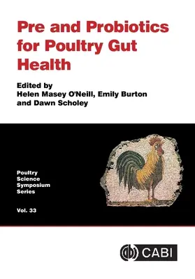 Prä- und Probiotika für die Darmgesundheit von Geflügel - Pre and Probiotics for Poultry Gut Health