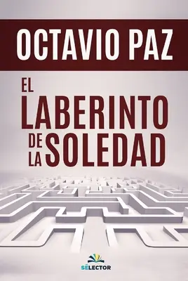 El Laberinto de la Soledad