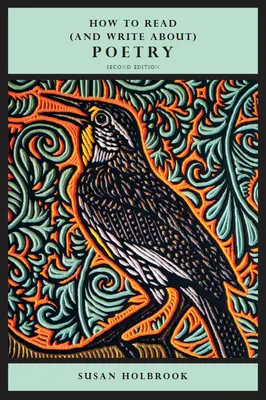 Wie man Poesie liest (und darüber schreibt) - Zweite Auflage - How to Read (and Write About) Poetry - Second Edition