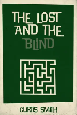 Die Verlorenen und die Blinden - The Lost and the Blind