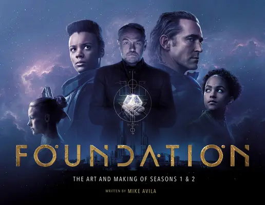 Stiftung: Die Kunst und die Entstehung der Staffeln 1 und 2 - Foundation: The Art and Making of Seasons 1 & 2