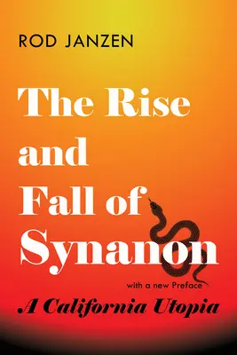 Der Aufstieg und Fall von Synanon: Eine kalifornische Utopie - The Rise and Fall of Synanon: A California Utopia