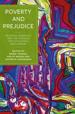 Armut und Vorurteile: Religiöse Ungleichheit und der Kampf um nachhaltige Entwicklung - Poverty and Prejudice: Religious Inequality and the Struggle for Sustainable Development