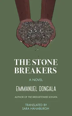 Die Steinbrecher: Ein klassischer Roman des Arbeiterwiderstands - The Stone Breakers: A Classic Novel of Labor Resistance