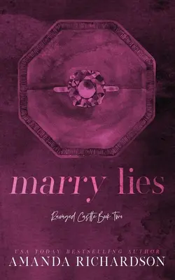 Lügen heiraten: Eine Vernunftehe Roman - Marry Lies: A Marriage of Convenience Romance