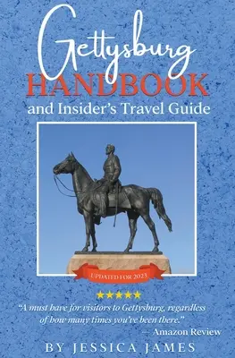 Gettysburg Handbuch und Reiseführer für Insider - Gettysburg Handbook and Insider's Travel Guide