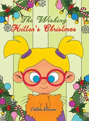 Weihnachten für das Wunschkätzchen - The Wishing Kitten's Christmas