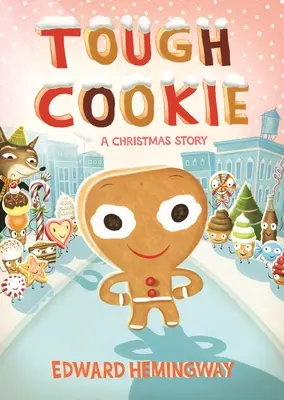 Zäher Keks: Eine Weihnachtsgeschichte - Tough Cookie: A Christmas Story