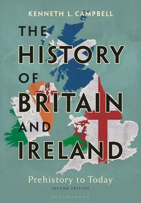 Die Geschichte von Großbritannien und Irland: Prähistorie bis heute - The History of Britain and Ireland: Prehistory to Today