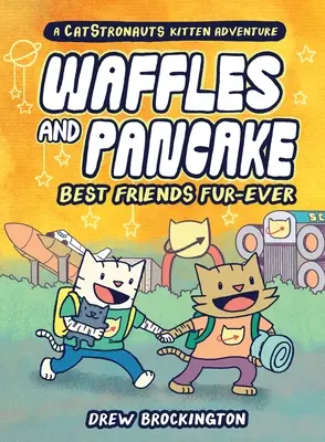 Waffeln und Pfannkuchen: Beste Freunde für immer (eine Graphic Novel) - Waffles and Pancake: Best Friends Fur-Ever (a Graphic Novel)