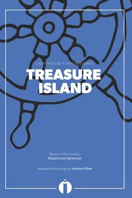 Die Schatzinsel (Lighthouse Plays) - Treasure Island (Lighthouse Plays)