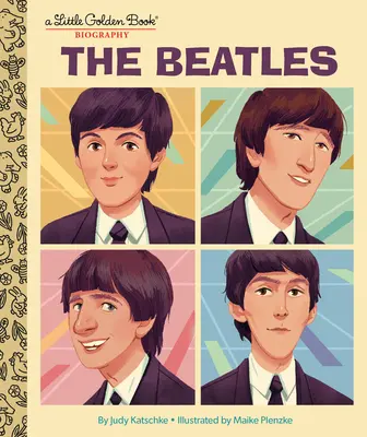 Die Beatles: Eine Biografie im kleinen goldenen Buch - The Beatles: A Little Golden Book Biography