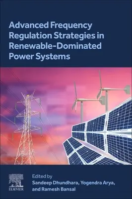 Fortgeschrittene Strategien zur Frequenzregelung in Stromsystemen, die von erneuerbaren Energien dominiert werden - Advanced Frequency Regulation Strategies in Renewable-Dominated Power Systems