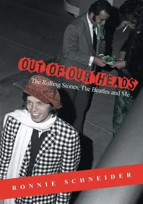 Aus unseren Köpfen: Die Rolling Stones, die Beatles und ich - Out of Our Heads: The Rolling Stones, The Beatles and Me