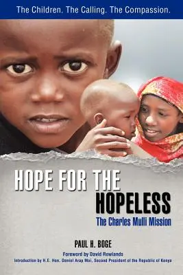 Hoffnung für die Hoffnungslosen: Die Charles-Mulli-Mission - Hope for the Hopeless: The Charles Mulli Mission