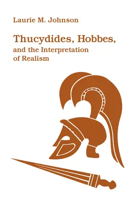 Thukydides, Hobbes und die Interpretation des Realismus - Thucydides, Hobbes, and the Interpretation of Realism