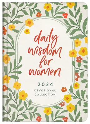 Tägliche Weisheit für Frauen 2024 Andachtssammlung - Daily Wisdom for Women 2024 Devotional Collection