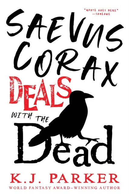 Saevus Corax befasst sich mit den Toten - Corax Buch 1 - Saevus Corax Deals with the Dead - Corax Book 1