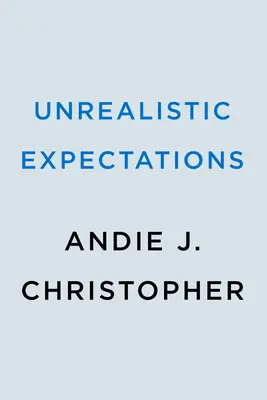 Unrealistische Erwartungen - Unrealistic Expectations