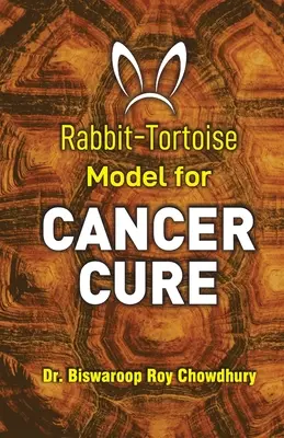 Kaninchen-Schildkröte-Modell zur Krebsheilung - Rabbit-Tortoise Model for Cancer Cure