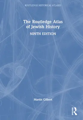 Der Routledge-Atlas der jüdischen Geschichte - The Routledge Atlas of Jewish History