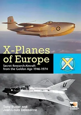 X-planes of Europe - Geheime Forschungsflugzeuge des Kalten Krieges - X-planes of Europe - Secret Research Aircraft of the Cold War