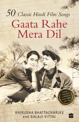 Gaata Rahe Mera Dil: 50 klassische Hindi-Filmsongs - Gaata Rahe Mera Dil: 50 Classic Hindi Film Songs