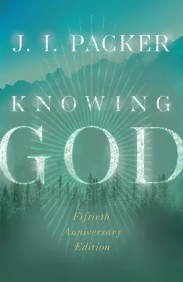 Gott kennenlernen - Knowing God