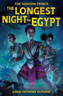 Die längste Nacht in Ägypten: (Der Schattenprinz #2) - The Longest Night in Egypt: (The Shadow Prince #2)