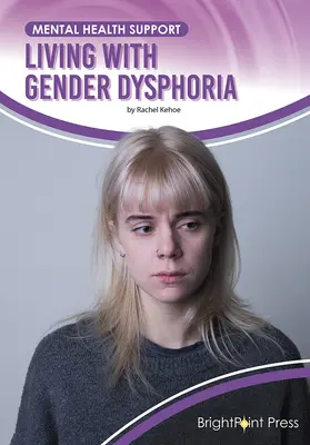 Leben mit Geschlechtsdysphorie - Living with Gender Dysphoria