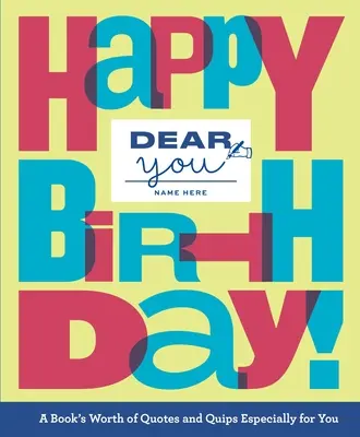 Liebes Du: Alles Gute zum Geburtstag! - Dear You: Happy Birthday!