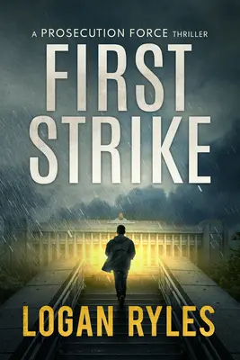 Erstschlag: Ein Proesecution-Force-Thriller - First Strike: A Proesecution Force Thriller