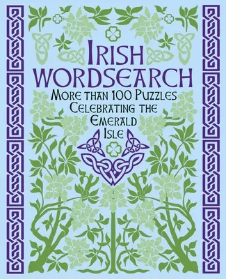 Das Buch der irischen Wortsuchrätsel: Über 100 Rätsel - The Book of Irish Wordsearch Puzzles: Over 100 Puzzles